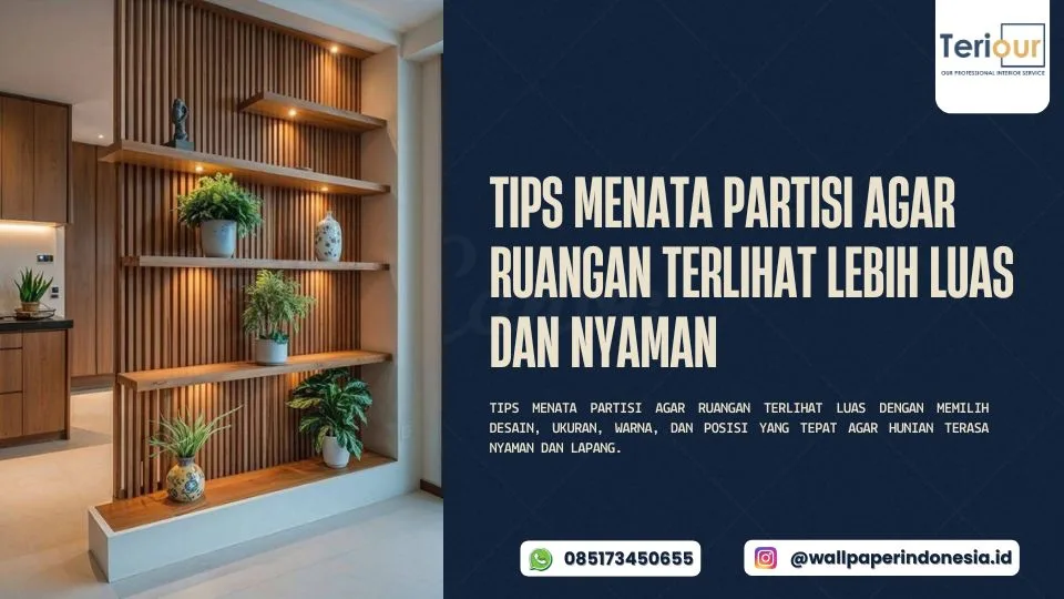 Tips Menata Partisi agar Ruangan Terlihat Lebih Luas dan Nyaman